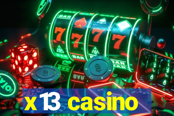 x13 casino